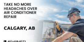 Take no more headaches over Air Conditioner Repair in Calgary, AB